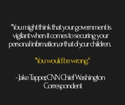 You might think that your government is vigilant when it comes to securing your personal information, or that of your children. You would be wrong.